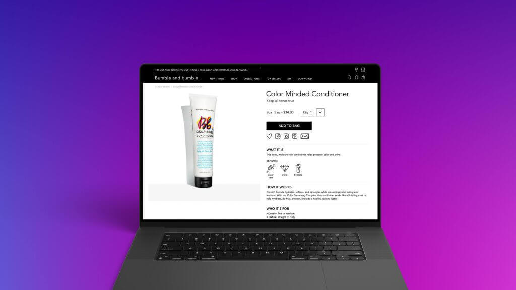 Bumble and bumble’s redesigned platform unified consumer and professional experiences into one scalable, mobile-first system.”
